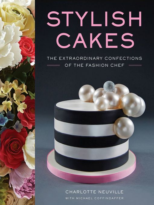 Title details for Stylish Cakes by Charlotte Neuville - Available